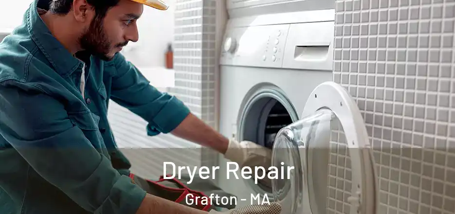  Dryer Repair Grafton - MA