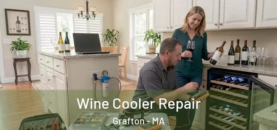 Wine Cooler Repair Grafton - MA